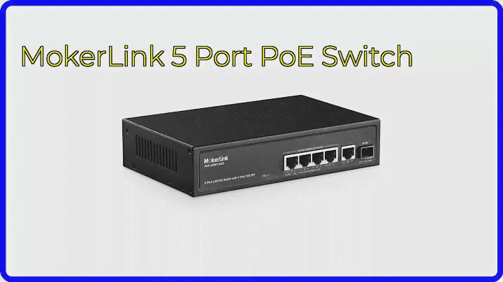 REVIEW (2024): MokerLink 5 Port PoE Switch. ESSENTIAL details.