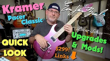 Kramer Pacer Classic - Upgrades & Mods!