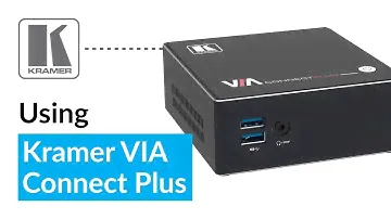 Технические советы - Kramer VIA Connect plus